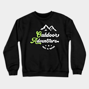 Out door adventure Crewneck Sweatshirt